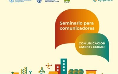 CAF realizará seminario para comunicadores: “Comunicación, campo y ciudad”.