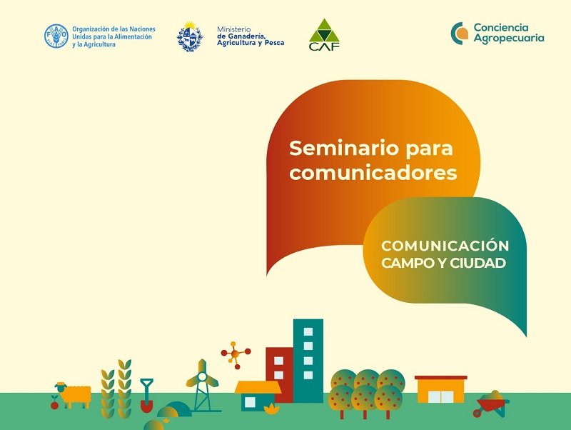 CAF realizará seminario para comunicadores: “Comunicación, campo y ciudad”.
