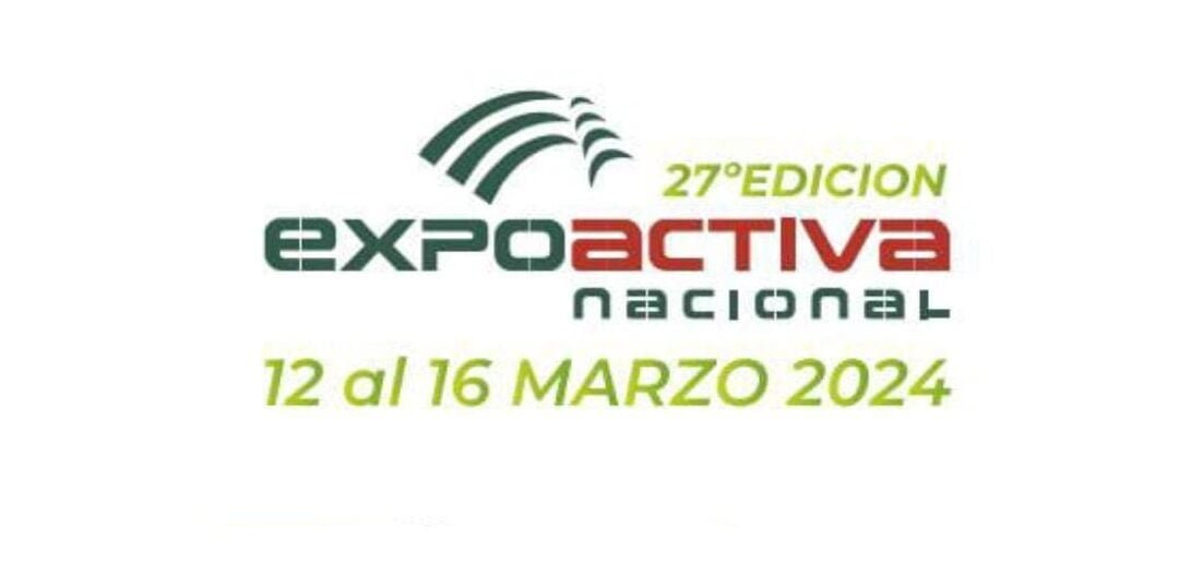 Del 12 al 16 de marzo será la 27ª edición de la Expoactiva 2024.