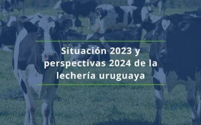 Inale. Situación 2023 y perspectivas 2024 de la lechería uruguaya.