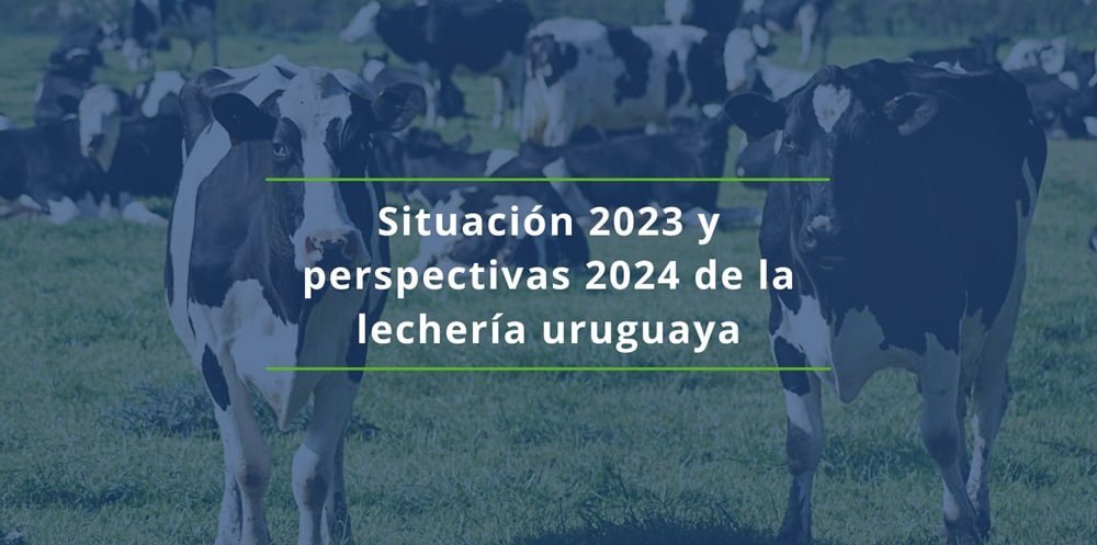 Inale. Situación 2023 y perspectivas 2024 de la lechería uruguaya.