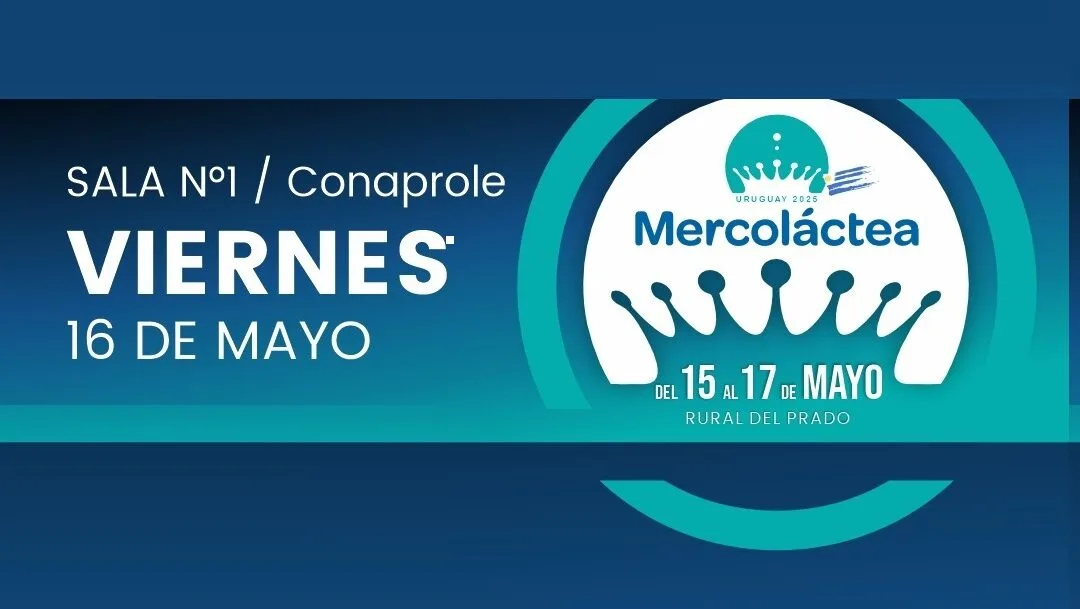 Conaprole en Mercoláctea: viernes 16 de mayo presentará dos actividades.